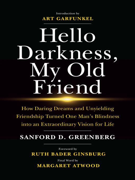 Title details for Hello Darkness, My Old Friend by Sanford D. Greenberg - Wait list